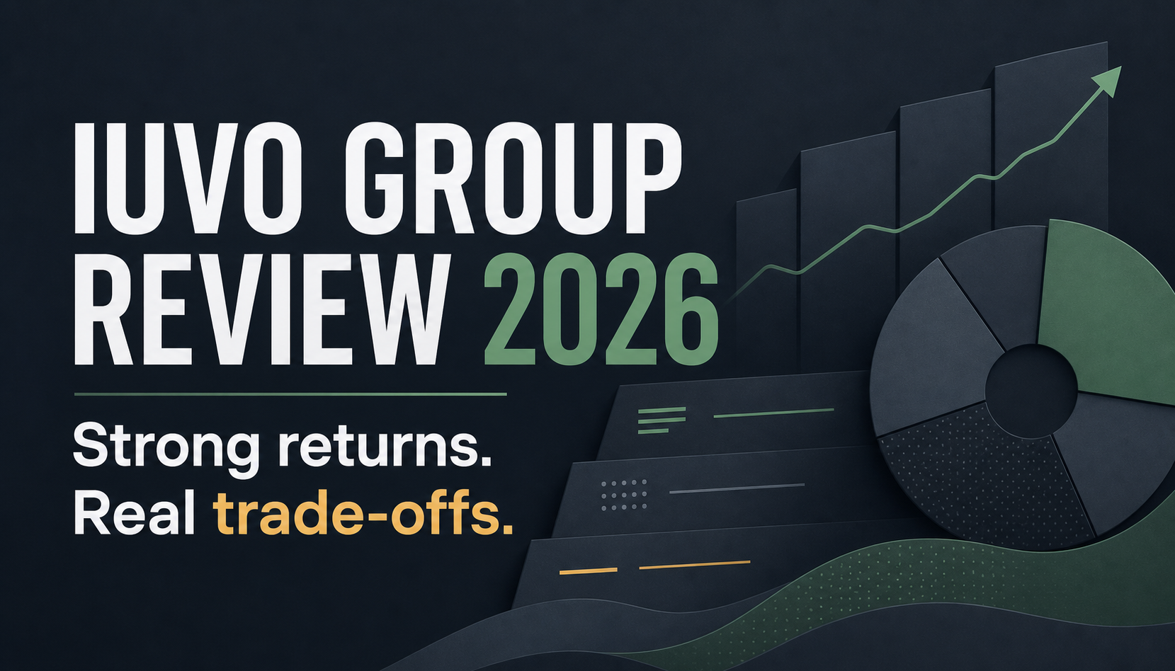 IUVO Group Review 2026: strong returns with real trade-offs